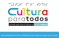 Projeto da CIM Alto Minho promove acesso  cultura