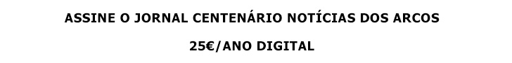 Assine o jornal centenrio Notcias dos Arcos